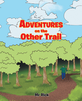 Adventures on the Other Trail - MR Rick