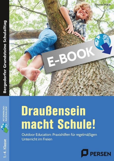 Drau&szlig;ensein macht Schule! - Johannes Plotzki