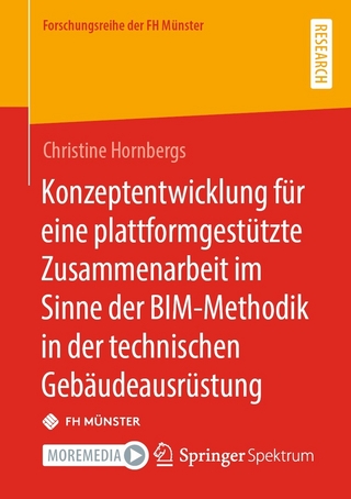 Konzeptentwicklung für eine plattformgestützte Zusammenarbeit im Sinne der BIM-Methodik in der technischen Gebäudeausrüstung
