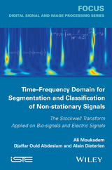 Time-Frequency Domain for Segmentation and Classification of Non-stationary Signals - Ali Moukadem, Djaffar Ould Abdeslam, Alain Dieterlen