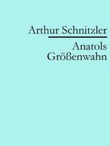 Anatols Gr&ouml;&szlig;enwahn -  Arthur Schnitzler
