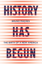History Has Begun - Bruno Macaes
