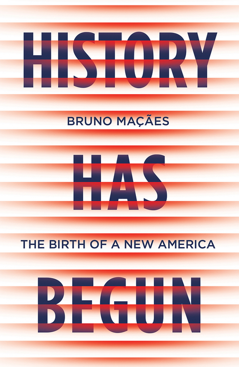 History Has Begun - Bruno Macaes