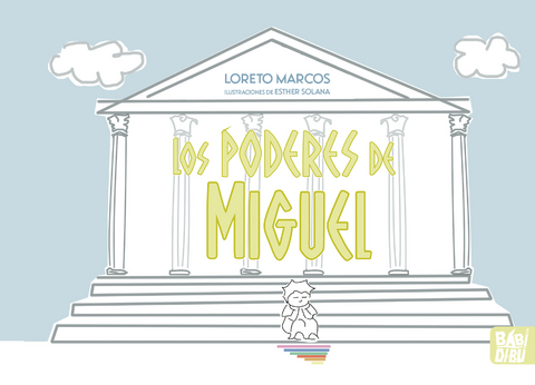 Los poderes de Miguel - Loreto Marcos