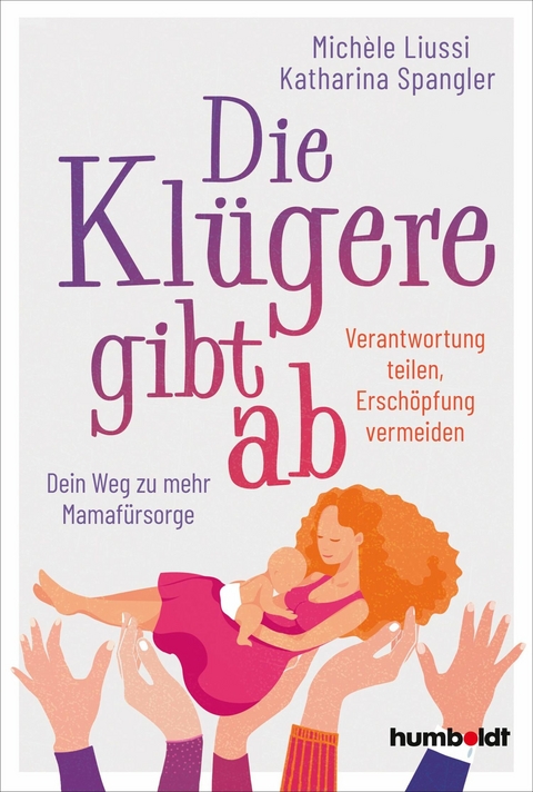 Die Kl&uuml;gere gibt ab - Michele Liussi, Katharina Spangler