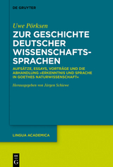 Zur Geschichte deutscher Wissenschaftssprachen -  Uwe P&ouml;rksen