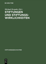 Stiftungen und Stiftungswirklichkeiten - 