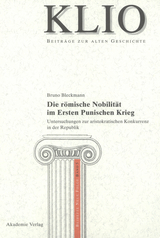 Die r&ouml;mische Nobilit&auml;t im Ersten Punischen Krieg - Bruno Bleckmann