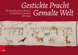 Gestickte Pracht - Gemalte Welt - 