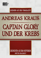 Captain Glory und der Krebs - Andreas Krau&szlig;