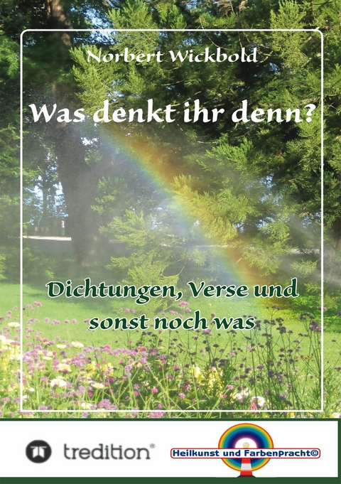 Was denkt ihr denn? -  Norbert Wickbold