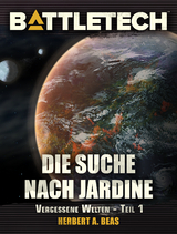 BattleTech - Die Suche nach Jardine - Herbert A. Beas II