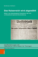 Das Kaiserreich wird abgew&auml;hlt -  Andreas Schulz