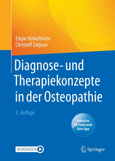 Diagnose- und Therapiekonzepte in der Osteopathie -  Edgar Hinkelthein,  Christoff Zalpour