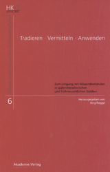 Tradieren - Vermitteln - Anwenden - 
