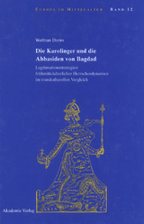 Die Karolinger und die Abbasiden von Bagdad -  Wolfram Drews