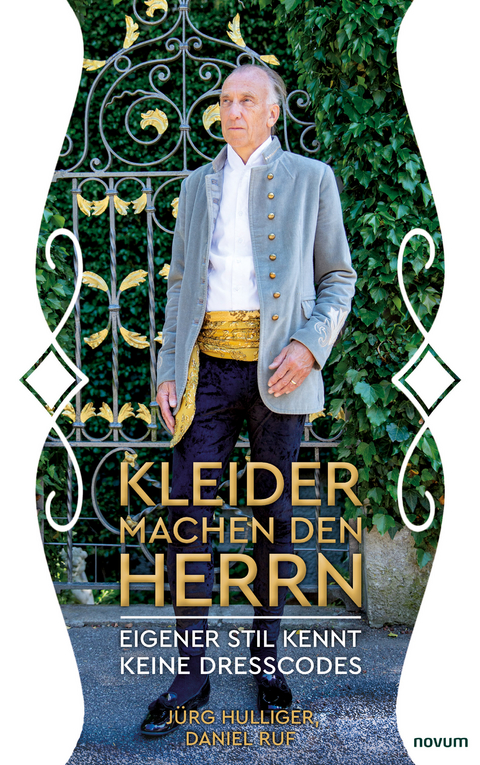 Kleider machen den Herrn - J&uuml;rg Hulliger, Daniel Ruf