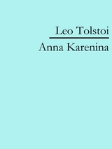 Anna Karenina -  Leo Tolstoi