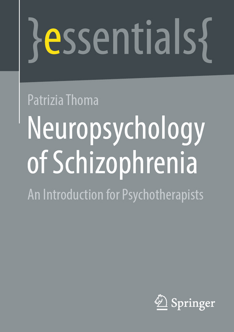 Neuropsychology of Schizophrenia - Patrizia Thoma