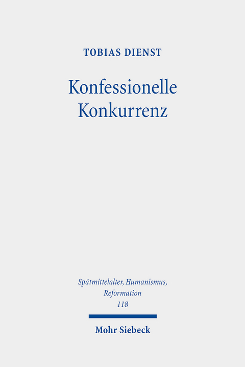 Konfessionelle Konkurrenz -  Tobias Dienst