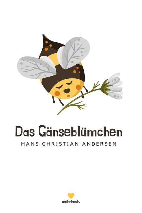 Das Gänseblümchen -  Hans Christian Andersen