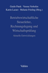 Betriebswirtschaftliche Steuerlehre, Rechnungslegung und Wirtschaftspr&uuml;fung - 
