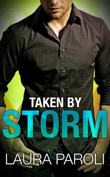 Taken by Storm - Laura Paroli