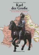 Karl der Gro&szlig;e und das Erbe der Kulturen - 
