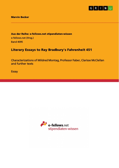 Literary Essays to Ray Bradbury's Fahrenheit 451 - Marvin Becker