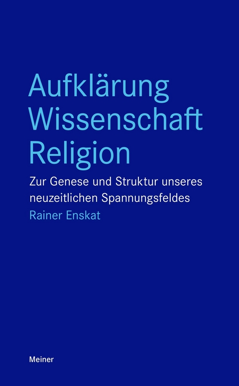 Aufklärung – Wissenschaft – Religion - Rainer Enskat