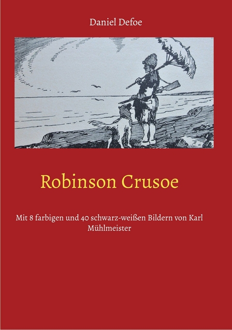 Robinson Crusoe -  Daniel Defoe,  Eduard Braun