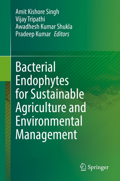 Bacterial Endophytes for Sustainable Agriculture and Environmental Management - 