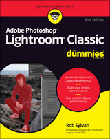 Adobe Photoshop Lightroom Classic For Dummies - Rob Sylvan
