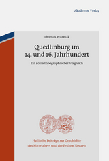 Quedlinburg im 14. und 16. Jahrhundert - Thomas Wozniak