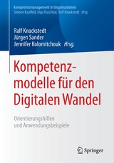 Kompetenzmodelle f&uuml;r den Digitalen Wandel - 