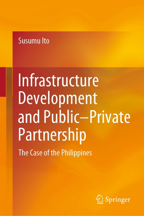 Infrastructure Development and Public&ndash;Private Partnership - Susumu Ito