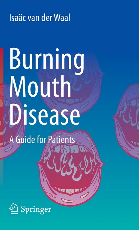 Burning Mouth Disease - Isa&auml;c van der Waal