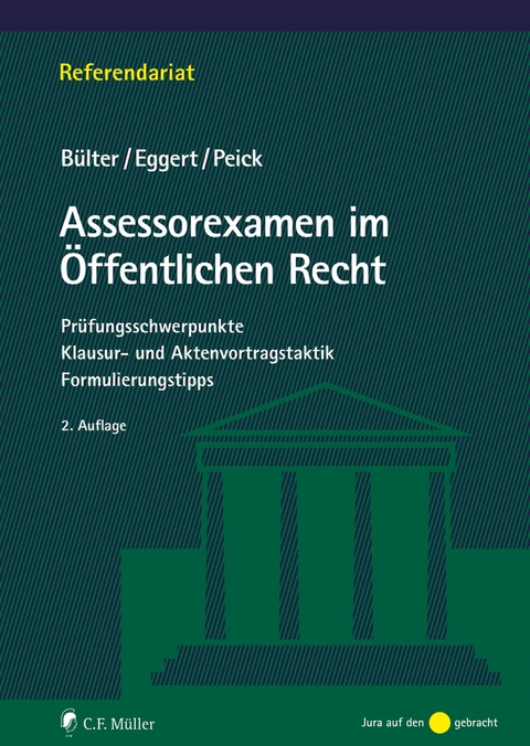 Assessorexamen im &Ouml;ffentlichen Recht - Gerhard B&uuml;lter, Anke Eggert, Sarah Peick