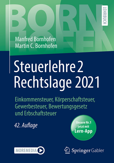 Steuerlehre 2 Rechtslage 2021 -  Manfred Bornhofen,  Martin C. Bornhofen