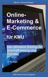 Online-Marketing & E-Commerce f&uuml;r KMU - Bernd J. Schnurrenberger