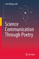 Science Communication Through Poetry -  Sam Illingworth