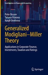 Generalized Modigliani&ndash;Miller Theory - Peter Brusov, Tatiana Filatova, Natali Orekhova