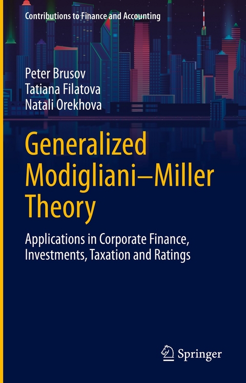 Generalized Modigliani&ndash;Miller Theory - Peter Brusov, Tatiana Filatova, Natali Orekhova