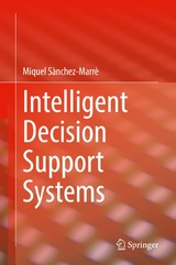 Intelligent Decision Support Systems - Miquel S&agrave;nchez-Marr&egrave;