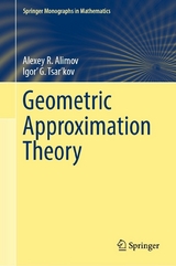 Geometric Approximation Theory -  Alexey R. Alimov,  Igor’ G. Tsar’kov