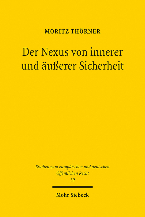 Der Nexus von innerer und äußerer Sicherheit -  Moritz Thörner