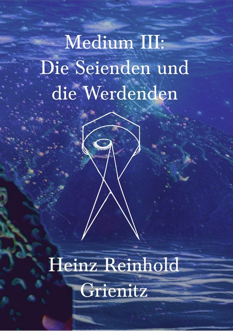 Medium III -  Heinz Reinhold Grienitz