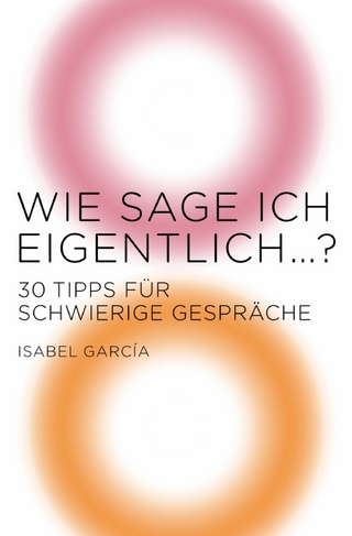 Wie sage ich eigentlich ...?