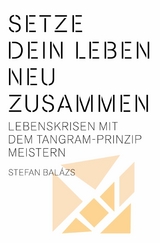 Setze dein Leben neu zusammen -  Stefan Balázs
