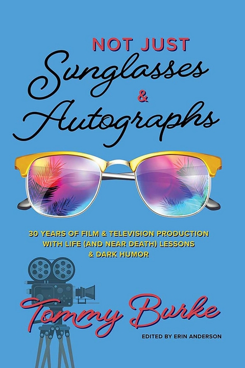 Not Just Sunglasses and Autographs -  Tommy Burke